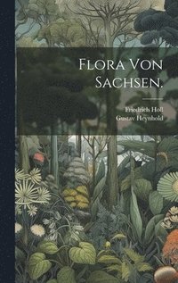 bokomslag Flora von Sachsen.