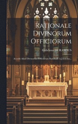 Rationale Divinorum Officiorum 1
