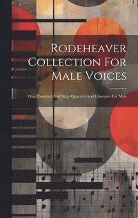bokomslag Rodeheaver Collection For Male Voices