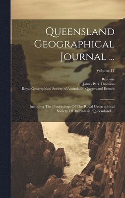 Queensland Geographical Journal ...