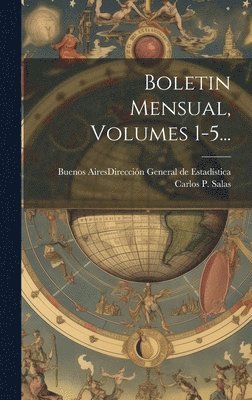 Boletin Mensual, Volumes 1-5... 1