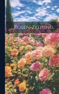 bokomslag Rosen-Zeitung.