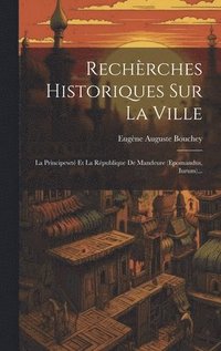 bokomslag Rechèrches Historiques Sur La Ville