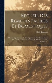 bokomslag Recueil Des Remedes Faciles Et Domestiques