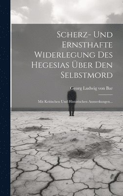 bokomslag Scherz- Und Ernsthafte Widerlegung Des Hegesias ber Den Selbstmord