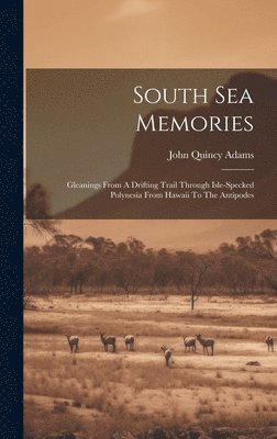 bokomslag South Sea Memories
