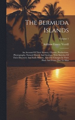 Addison Emery Verrill - Bermuda Islands, Inbunden