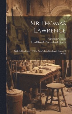 bokomslag Sir Thomas Lawrence