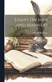 bokomslag Essays On Men And Manners