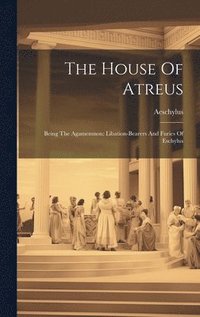 bokomslag The House Of Atreus