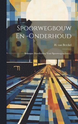 bokomslag Spoorwegbouw En -onderhoud