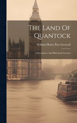 bokomslag The Land Of Quantock