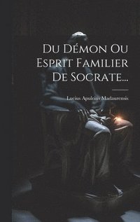 bokomslag Du Dmon Ou Esprit Familier De Socrate...