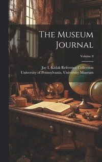 bokomslag Museum Journal; Volume 8