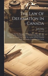 bokomslag The Law Of Defamation In Canada