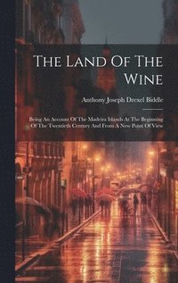 bokomslag The Land Of The Wine