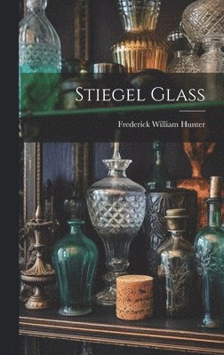 bokomslag Stiegel Glass