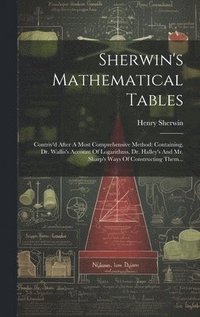 bokomslag Sherwin's Mathematical Tables