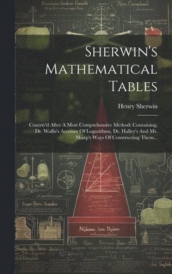 Sherwin's Mathematical Tables 1