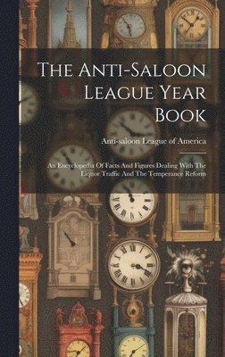 bokomslag Anti-saloon League Year Book