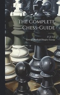 bokomslag Complete Chess-guide