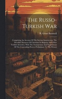 bokomslag The Russo-turkish War