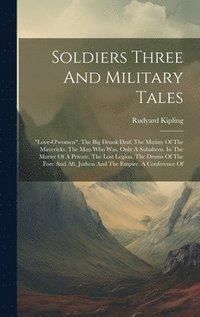 bokomslag Soldiers Three And Military Tales