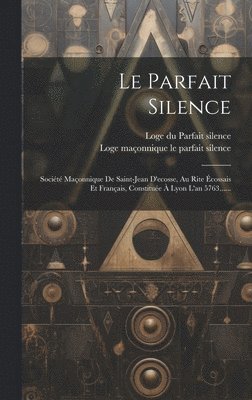 Le Parfait Silence 1