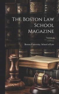bokomslag Boston Law School Magazine; Volume 1