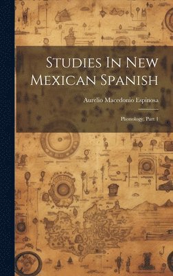 bokomslag Studies In New Mexican Spanish