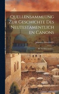 bokomslag Quellensammlung Zur Geschichte Des Neutestamentlichen Canons