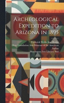 bokomslag Archeological Expedition to Arizona in 1895