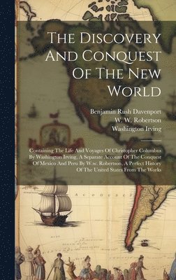 Discovery And Conquest Of The New World