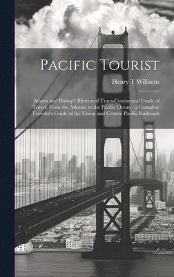 Henry T Williams, Henry T. Williams - Pacific Tourist, Inbunden