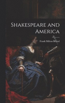 bokomslag Shakespeare and America