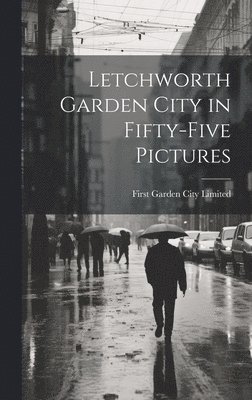 Letchworth Garden City in Fifty-five Pictures 1
