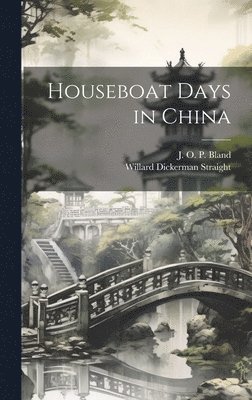 Houseboat Days in China 1