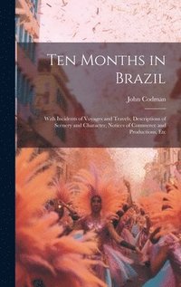 bokomslag Ten Months in Brazil