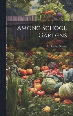 Among School Gardens 1