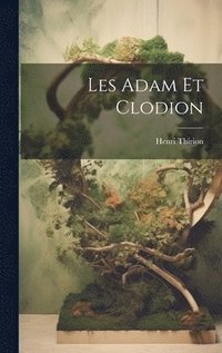 bokomslag Les Adam et Clodion