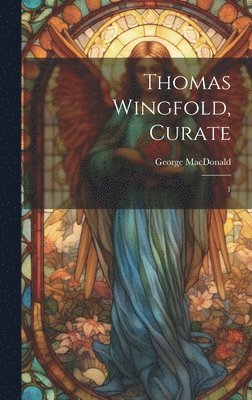 bokomslag Thomas Wingfold, Curate