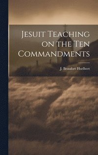 bokomslag Jesuit Teaching on the Ten Commandments