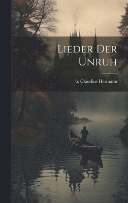 bokomslag Lieder der Unruh