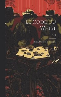 bokomslag Le code du whist