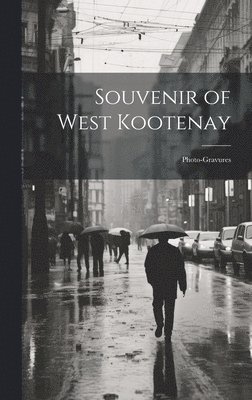 Souvenir of West Kootenay 1