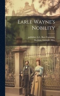 bokomslag Earle Wayne's Nobility