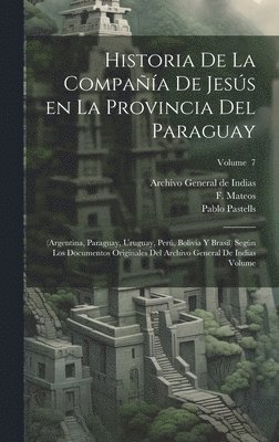 Historia de la Compaa de Jess en la provincia del Paraguay 1
