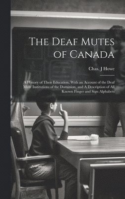 The Deaf Mutes of Canada 1