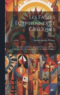 bokomslag Les fables gyptiennes et grecques