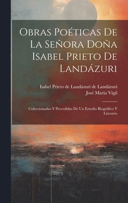 bokomslag Obras poticas de la Seora Doa Isabel Prieto de Landzuri